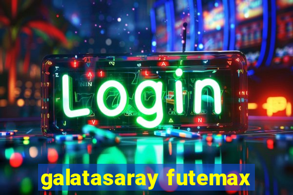 galatasaray futemax